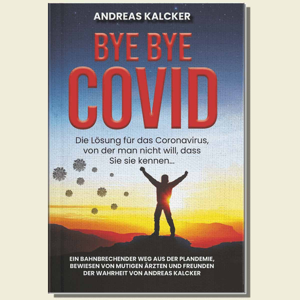 Buch: Bye Bye Covid - Andreas Kalcker — Bild 1